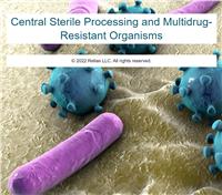 Central Sterile Processing and Multidrug-Resistant Organisms