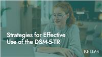 Strategies for Effective Use of the DSM-5-TR