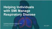 Helping Individuals with SMI Manage Respiratory Disease