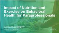 Impact of Nutrition and Exercise on Behavioral Health for Paraprofessionals