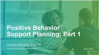 Positive Behavior Support Planning: Part 1