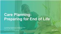 Care Planning: Preparing for End of Life