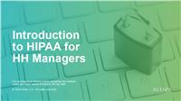 Introduction to HIPAA for HH Managers