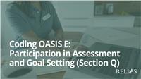 Coding OASIS: Participation in Assessment and Goal Setting (Section Q)