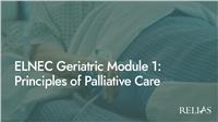 ELNEC Geriatric Module 1: Principles of Palliative Care