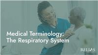 Medical Terminology: The Respiratory System