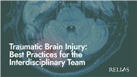 Traumatic Brain Injury: Best Practices for the Interdisciplinary Team