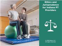 Ethics and Jurisprudence: Indiana PT Providers