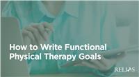 How to Write Functional Physical Therapy Goals