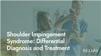 Shoulder Impingement Syndrome: Differential Diagnosis and Treatment