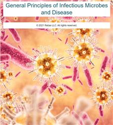 General Principles of Infectious Microbes and Disease