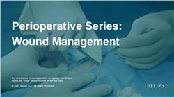 Perioperative Series: Wound Management