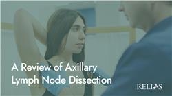 A Review of Axillary Lymph Node Dissection