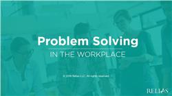 Problem Solving in the Workplace