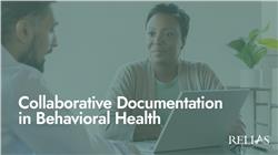 Collaborative Documentation in Behavioral Health