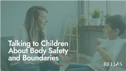 Talking to Children About Body Safety and Boundaries