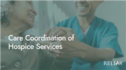 Care Coordination of Hospice Services