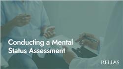 Conducting a Mental Status Assessment