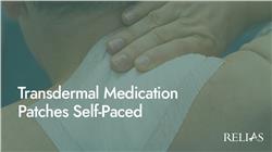 Transdermal Medication Patches Self-Paced