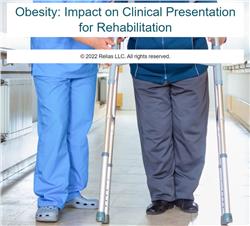 Obesity: Impact on Clinical Presentation for Rehabilitation