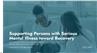 Supporting Persons with Serious Mental Illness toward Recovery