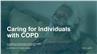 Caring for Individuals with COPD