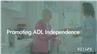 Promoting ADL Independence