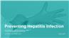 Preventing Hepatitis Infection