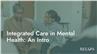 Integrated Care in Mental Health: An Intro