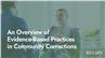 An Overview of Evidence-Based Practices in Community Corrections