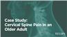 Case Study: Cervical Spine Pain in an Older Adult