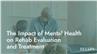 The Impact of Mental Health on Rehab Evaluation and Treatment